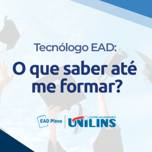 tecnólogo ead: o que saber até me formar?