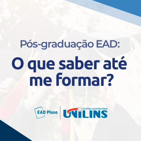 Veja tudo o que precisa saber sobre sua pós-graduação na Unilins! | EAD ...